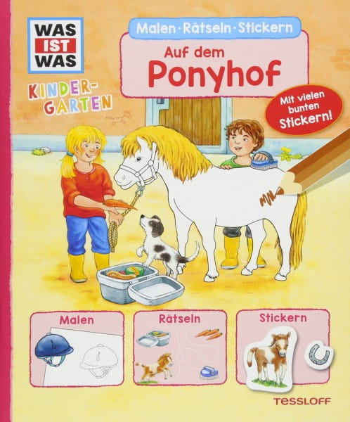 WAS IST WAS: Kindergarten Malen Rätseln Stickern auf dem Ponyhof